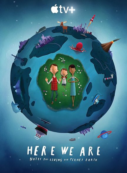 فیلم Here We Are: Notes for Living on Planet Earth