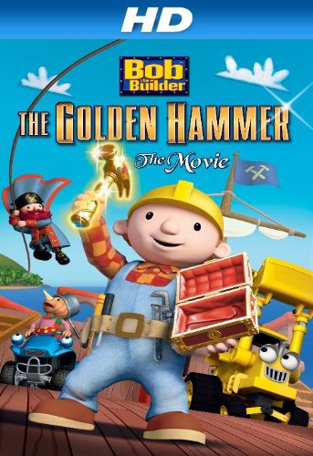 کارتون Bob the Builder: The Legend of the Golden Hammer