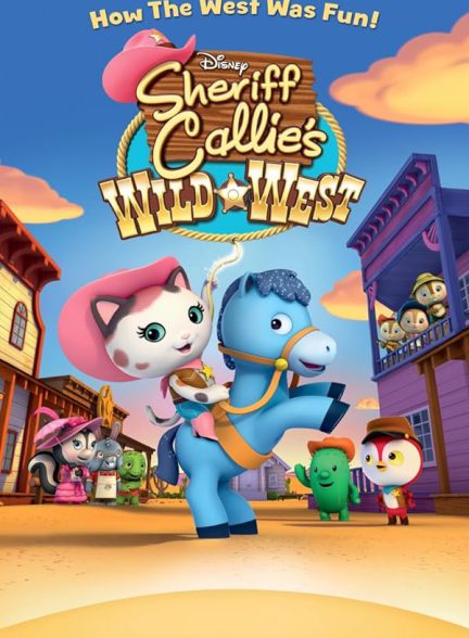 کارتون Sheriff Callie’s Wild West