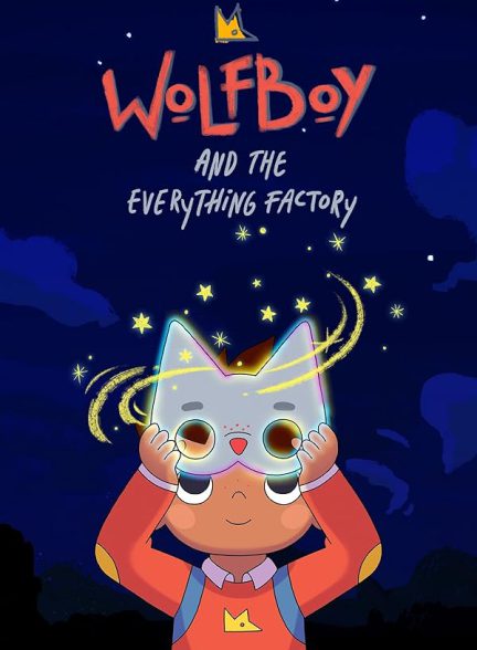 کارتون Wolfboy and the Everything Factory