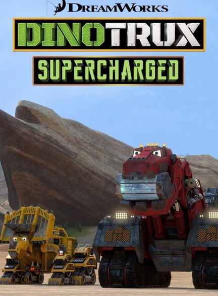 کارتون Dinotrux Supercharged